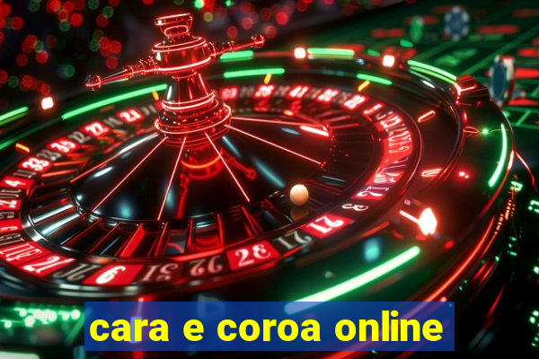 cara e coroa online